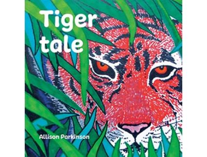 Livro Tiger Tale One Zarif the Tiger Trilogy de Allison Parkinson (Inglês)