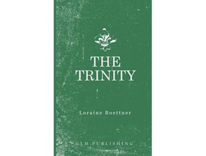 Livro The Trinity de Loraine Boettner (Inglês)