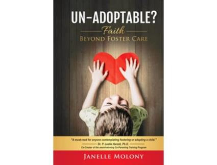 Livro UnAdoptable Faith Beyond Foster Care de Janelle Molony (Inglês)