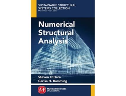 Livro Numerical Structural Analysis de Steven O'Hara (Inglês)