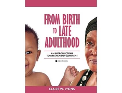 Livro From Birth to Late Adulthood An Introduction to Lifespan Development de Claire W Lyons (Inglês)
