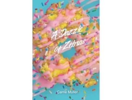 Livro A Dazzle of Zebras de Carrie Muller (Inglês - Capa Dura)