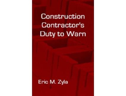 Livro Construction Contractors Duty to Warn de Eric M Zyla (Inglês)