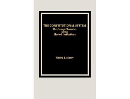 Livro Constitutional System de Henry J Merry e Lsi (Inglês - Capa Dura)