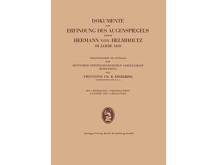 Livro Dokumente zur Erfindung des Augenspiegels durch Hermann von Helmholtz im Jahre 1850 German Edition de Ernst Engelking (Alemão)