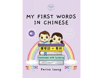 Livro My First Words in Chinese Cantonese with Jyutping Chinese Edition de Farina Leong (Inglês)
