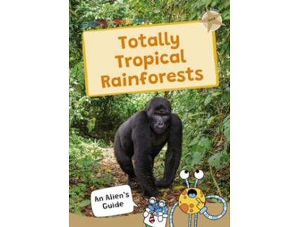 Livro Totally Tropical Rainforests de Maverick Publishing (Inglês)