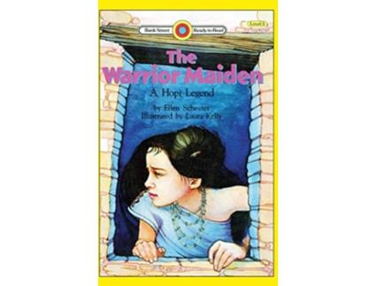 Livro The Warrior Maiden a Hopi Legend Level 3 Bank Street ReadyToRead de Ellen Schecter (Inglês)