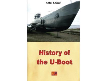 Livro History of the UBoot de Kittel Graf (Inglês)