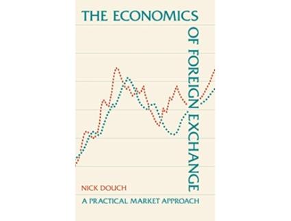 Livro The Economics of Foreign Exchange de Nick Douch (Inglês)