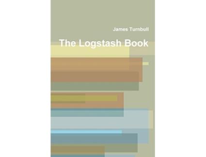 Livro The Logstash Book de James Turnbull (Inglês)
