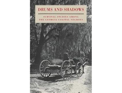 Livro Drums and Shadows Survival Studies among the Georgia Coastal Negroes Brown Thrasher Books Ser de Georgia Writers Project (Inglês)