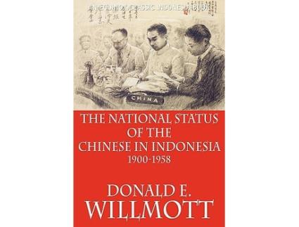 Livro The National Status of the Chinese in Indonesia 19001958 de Donald E Willmott (Inglês)