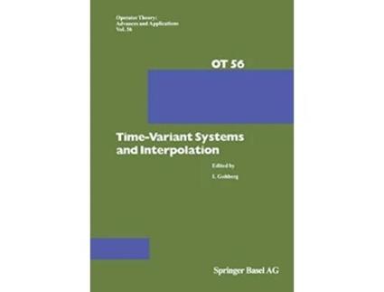 Livro TimeVariant Systems and Interpolation Operator Theory Advances and Applications 56 de I Gohberg (Inglês)