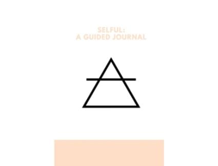 Livro Selful A Guided Journal de Ojibwa AtumRa (Inglês)