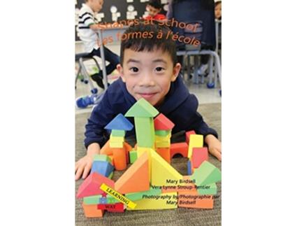 Livro Shapes at SchoolLes formes alecole Learning My Way de Mary Birdsell e Vera Lynne Stroup-Rentier (Inglês)