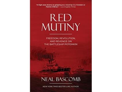 Livro Red Mutiny Freedom Revolution and Revenge on the Battleship Potemkin de Neal Bascomb (Inglês)