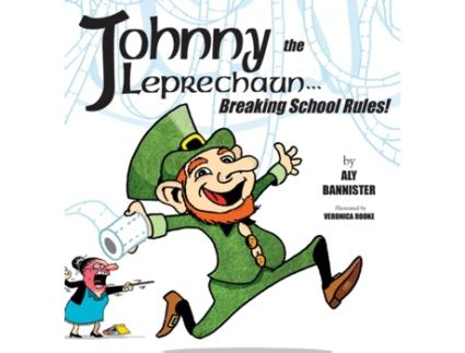 Livro Johnny the Leprechaun: Breaking school rules! Aly Bannister (Inglês)
