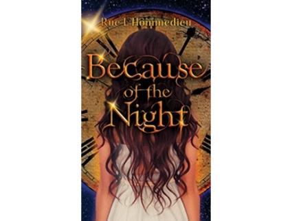 Livro Because of the Night de Rue Lhommedieu (Inglês - Capa Dura)