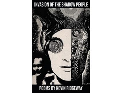 Livro Invasion of the Shadow People de Kevin Ridgeway (Inglês)