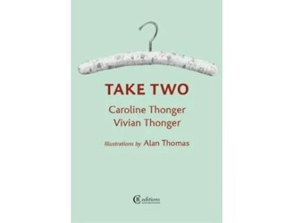 Livro Take Two de Caroline Thonger (Inglês)