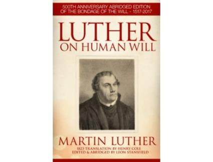 Livro Luther On Human Will de Leon Stansfield (Inglês)