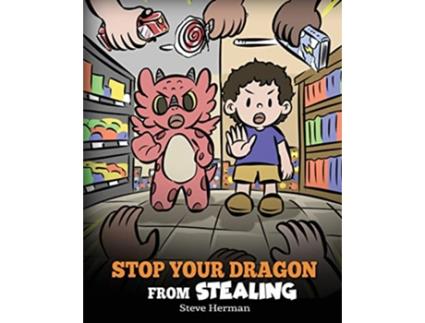 Livro Stop Your Dragon from Stealing de Steve Herman (Inglês)
