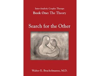 Livro InterAnalytic Couples Therapy An Interpersonal and Psychoanalytic Model One Theory Search for the Other de MD Walter E Brackelmanns (Inglês)