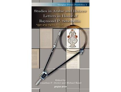 Livro Studies in Arabic and Hebrew Letters in Honor of Raymond P. Scheindlin de Jonathan P Decter e Michael Rand (Inglês - Capa Dura)