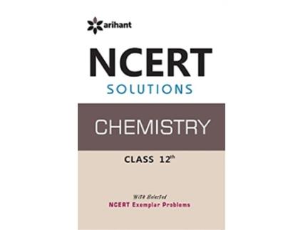 Livro Ncert Solutions Chemistry 12th de Geeta Rastogi (Inglês)
