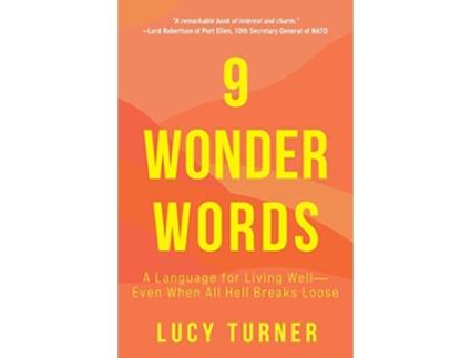 Livro 9 Wonder Words A Language for Living Well—Even When All Hell Breaks Loose de Lucy Turner (Inglês)
