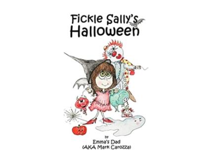 Livro Fickle Sallys Halloween de Mark Carozza (Inglês)