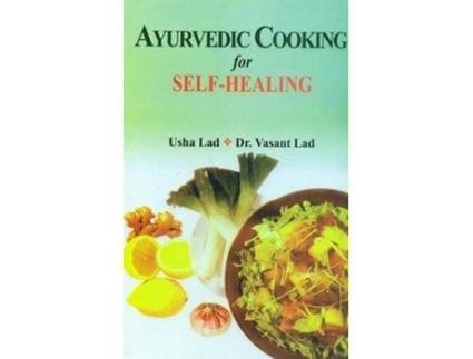 Livro Ayurvedic Cooking for Self Healing de Usha Lad e Vasant Lad (Inglês)