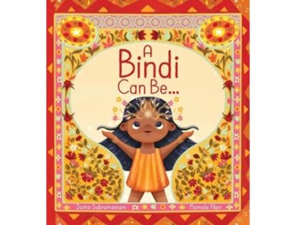 Livro A Bindi Can Be... de Suma Subramaniam (Inglês - Capa Dura)