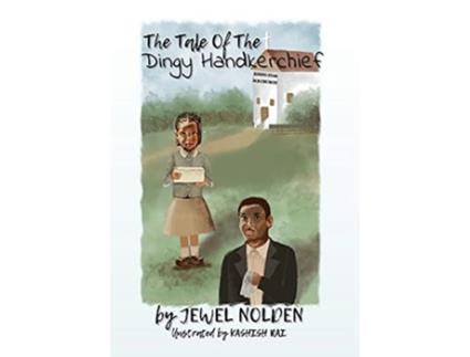 Livro The Tale Of The Dingy Handkerchief de Jewel Nolden (Inglês)