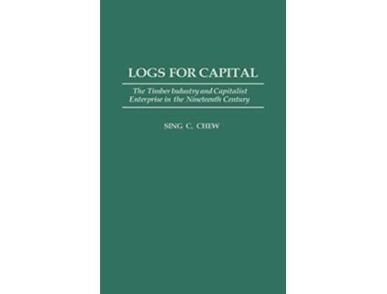 Livro Logs for Capital de Sing C Chew (Inglês - Capa Dura)
