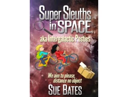 Livro Super Sleuths in Space aka Intergalactic Posties de Sue Bates (Inglês)