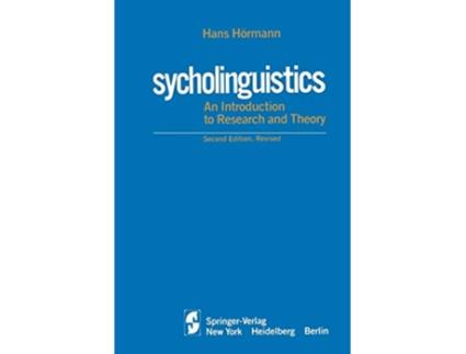 Livro Psycholinguistics An Introduction to Research and Theory de Hans Hörmann (Inglês)