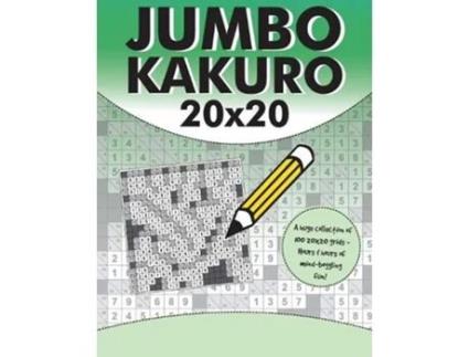 Livro Jumbo Kakuro 100 Kakuro Puzzles with Giant 20x20 Grids de Clarity Media (Inglês)