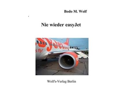 Livro Nie wieder easyJet German Edition de Bodo M Wolf (Alemão)