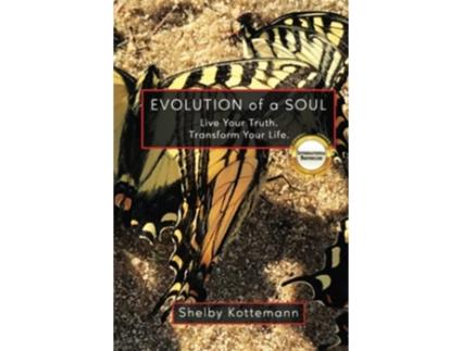 Livro Evolution of a Soul Live Your Truth Transform Your Life de Shelby Kottemann (Inglês)