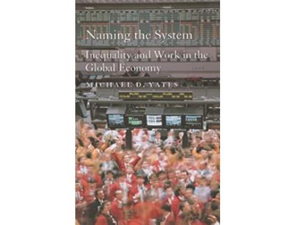 Livro Naming the System de Michael D Yates (Inglês)