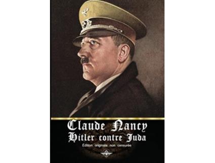 Livro Hitler contre Juda French Edition de Claude Nancy (Francês)
