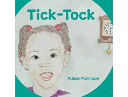 Livro TickTock de Allison Parkinson (Inglês)