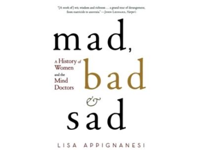 Livro Mad, Bad and Sad de Lisa Appignanesi (Inglês)