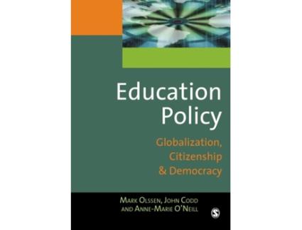Livro Education Policy Globalization Citizenship and Democracy de Mark Olssen, John A Codd et al. (Inglês)