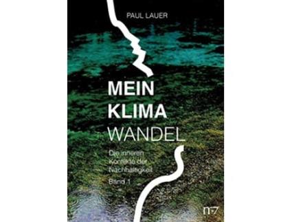 Livro Mein Klimawandel Die inneren Konflikte der Nachhaltigkeit German Edition de Paul Lauer (Alemão)