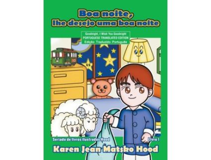 Livro Goodnight, I Wish You Goodnight, Translated Portuguese Edition de Karen Jean Matsko Hood (Português)