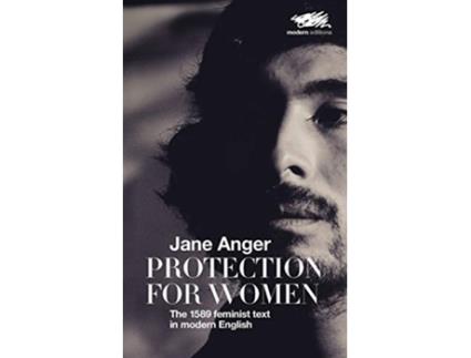 Livro Protection for Women The 1589 Feminist Text in Modern English de Jane Anger (Inglês)