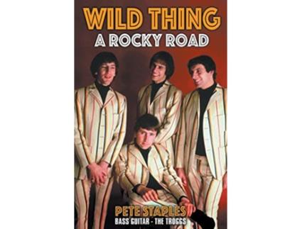 Livro Wild Thing A Rocky Road de Pete Staples (Inglês)